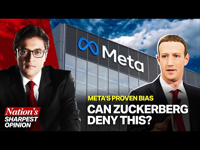 Deep State Tool? Arnab Exposes Meta’s Series Of Biased Algorithms Working Against Bharat