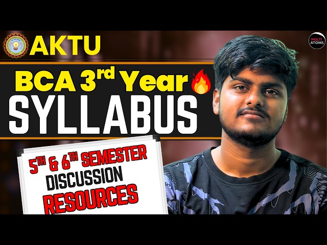 BCA 3rd Year Syllabus Discussion | 5th Semester and 6th Sem New AKTU Syllabus | with Resources