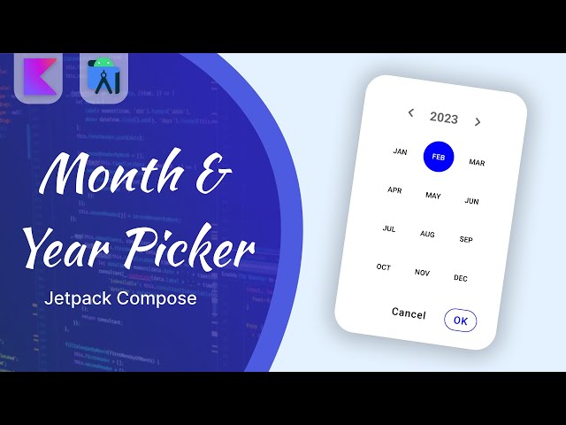 Creating a Custom Month and Year Picker in Jetpack Compose: A Step-by-Step Tutorial | Android Studio