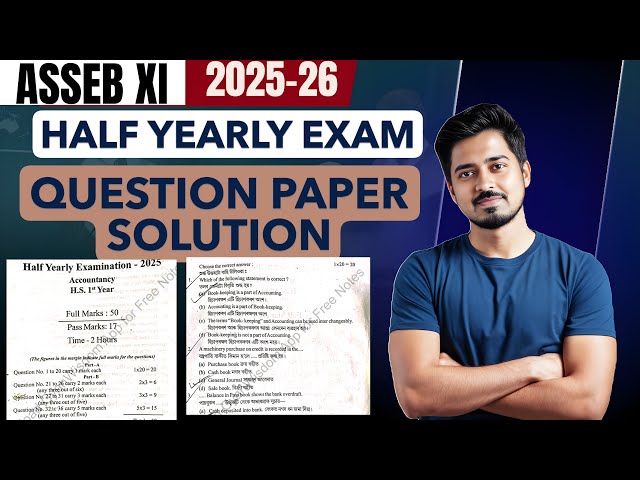 ASSEB 11th 2025 Half Yearly Exam Paper Solution and Analysis | ACCOUNTANCY ASSAM AHSEC | HS 1ST YEAR