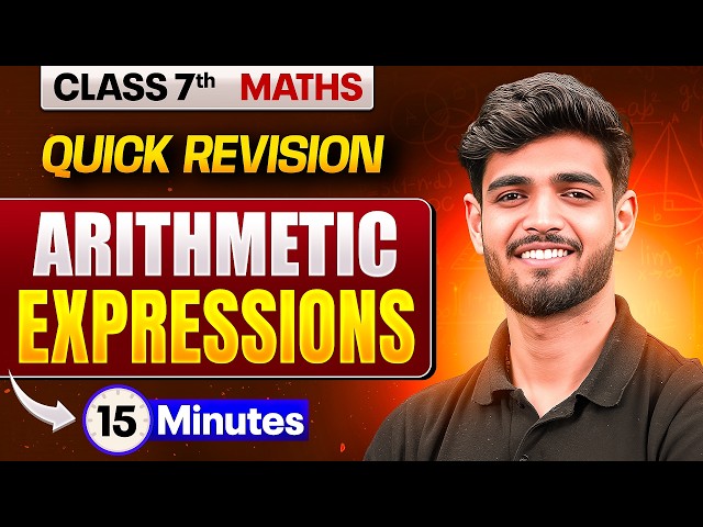 Arithmetic Expressions | One Shot | Maths | Quick Revision | Class 7th | Exam Preparation