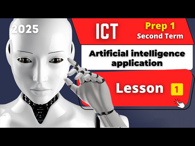 Artificial intelligence application | Prep.1 | Second Term | Lesson 1 | ICT