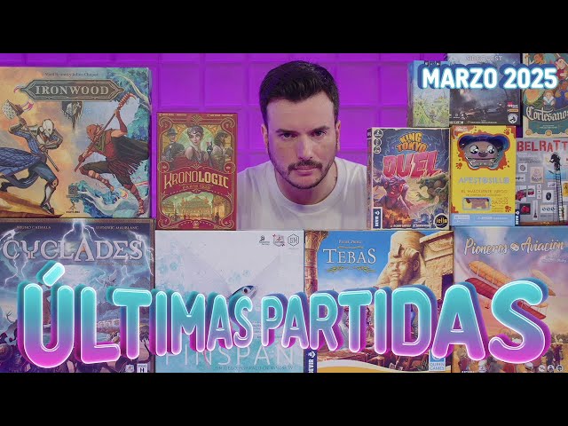 Últimas Partidas - Marzo 2025
