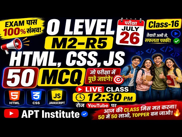 O Level M2-R5 (HTML, CSS, JS) Important MCQ Live Class-16 |Most Expected Questions2026|#APTINSTITUTE
