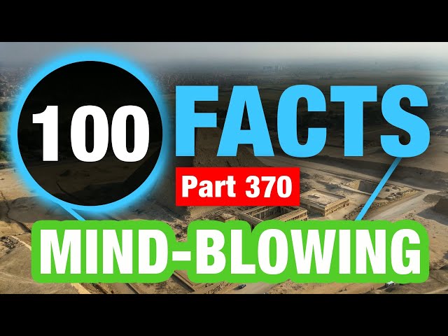 100 Amazing Facts | Random Facts You Didn’t Know
