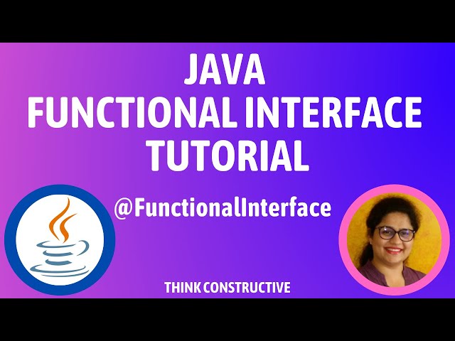 Functional Interface in Java Explained with Demonstration | Java 8 Features