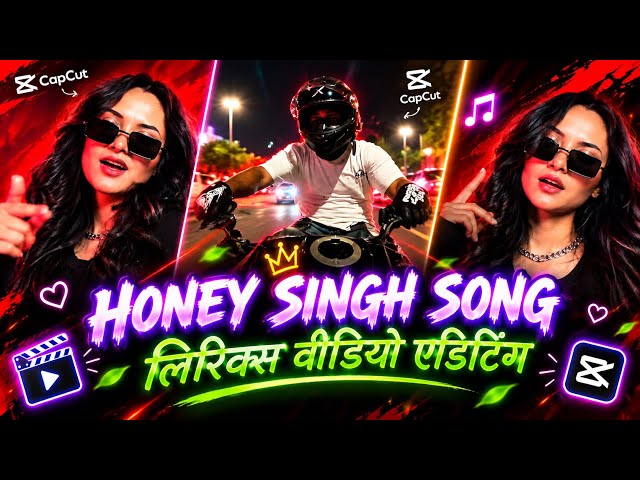 Trending Honey Singh Song Lyrics Video Editing | Viral Reels Editing Tutorial | CapCut