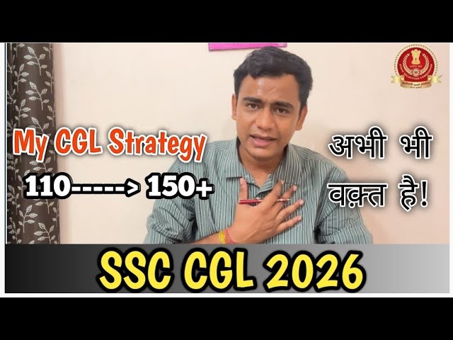 SSC CGL Strategy: How to Score 140+ #ssc #cgl #cgl2026
