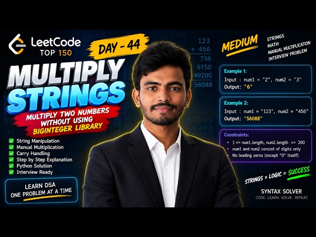 LeetCode 43: Multiply Strings Explained in Python | String Multiplication | Day 44