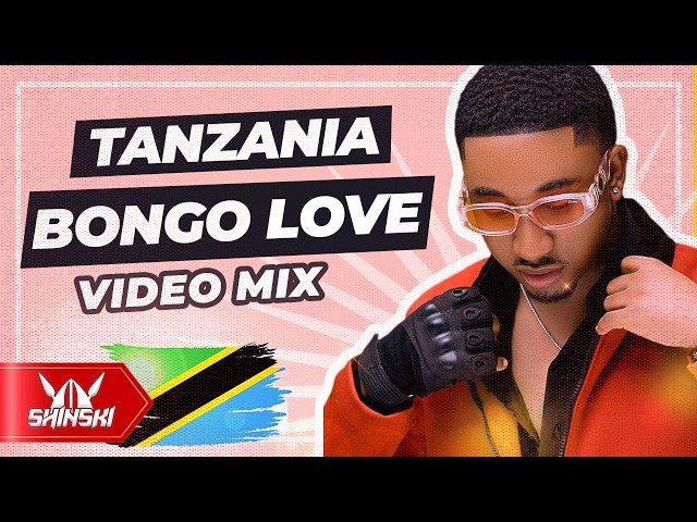 Best of Tanzania Bongo Love Mix Dj Shinski | Jay Melody, Diamond Platnumz , Nandy, Zuchu, Jux, Mapoz