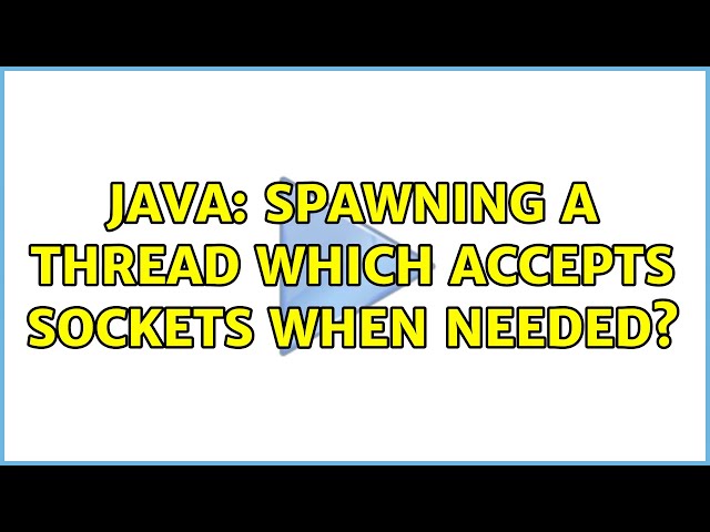 Java: Spawning a thread which accepts sockets when needed?