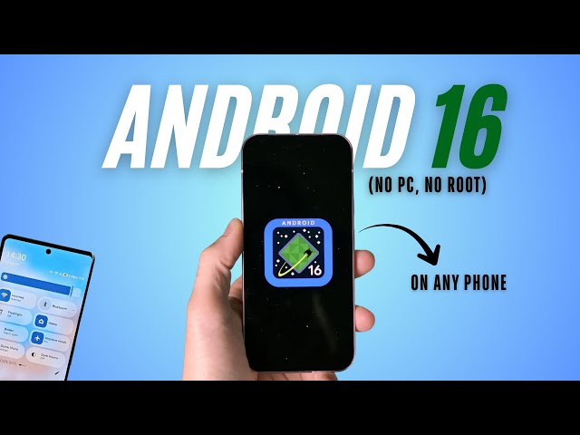 Install Android 16 on ANY Old Phone! (No Root & No PC)