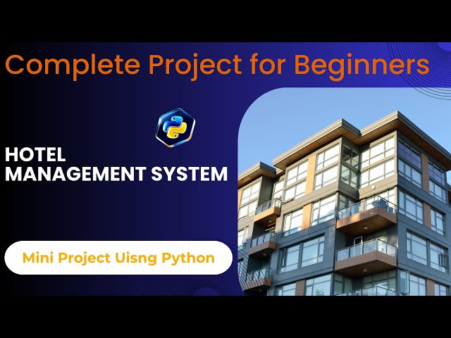Hotel Management System in Python | Mini Project for Beginners #MiniProjectUsingPython