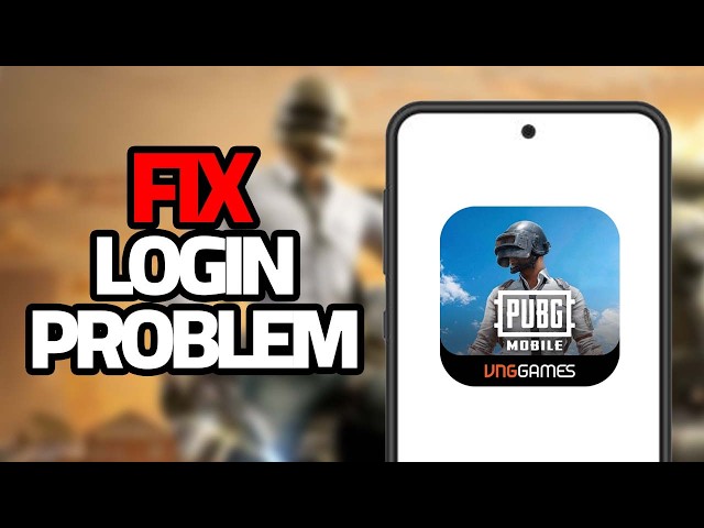 How To Fix PUBG MOBILE Game Login Problem
