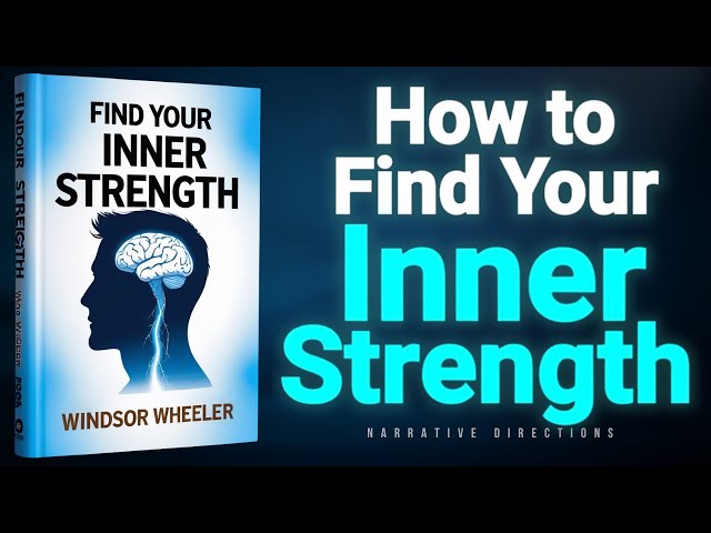 How To Find Your Inner Strength | Audiobook