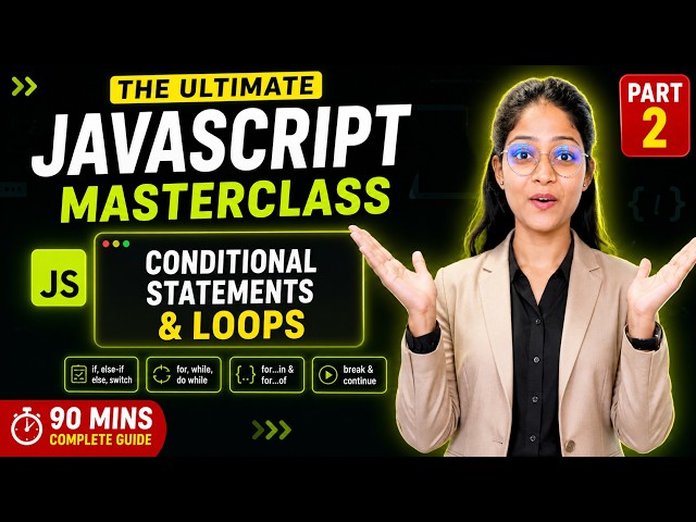 Master JavaScript Loops & Conditions in Just 90 Mins! | Masterclass Part 2 #javascript #loops #js