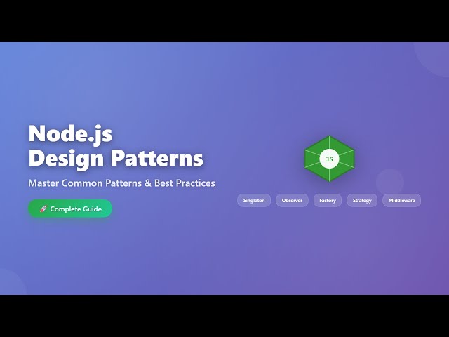 Node.js Design Patterns for Beginners: Building Scalable Applications