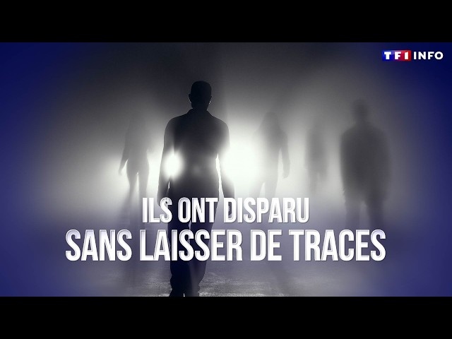 Enquête : ils ont disparu sans laisser d'adresse !