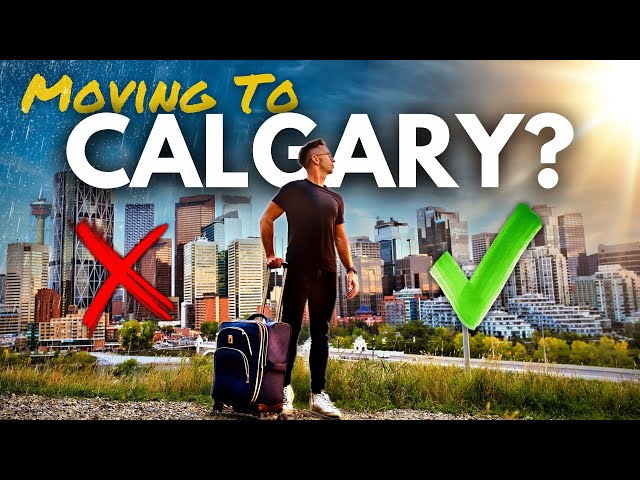 Moving to Calgary in 2026?! Everything You Must Know BEFORE Deciding.