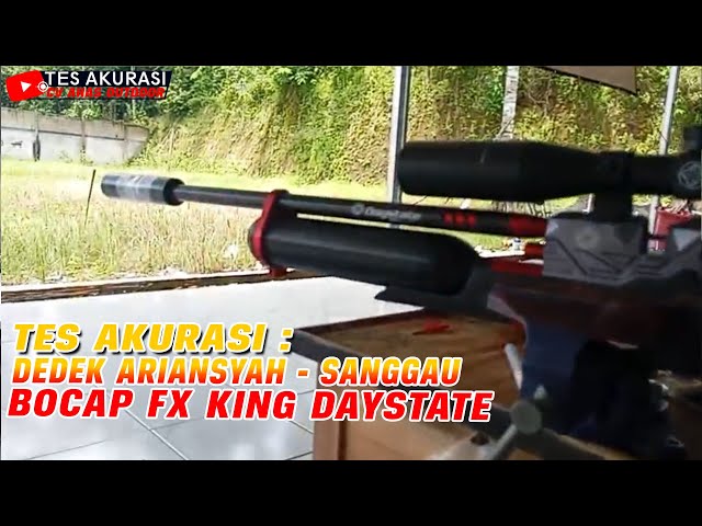 Accuracy Test of the Bocap FX King Daystate Air Rifle, Ordered by Boss Dedek Ariansyah, Sanggau