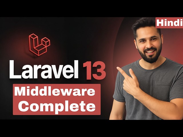Laravel 13 Tutorial in Hindi  #28 Middleware | Global, Route & Group Middleware | Complete Guide