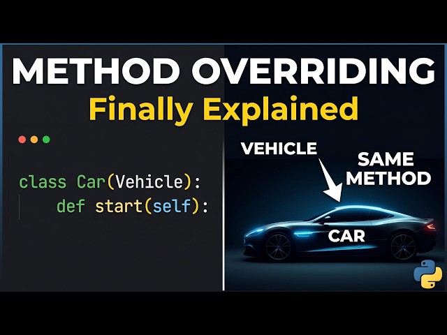 Python Method Overriding: The Car Analogy That Makes It Click