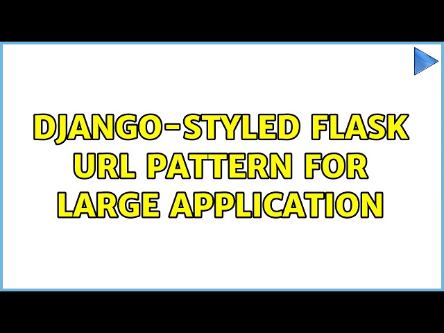 Django-styled Flask URL pattern for large application