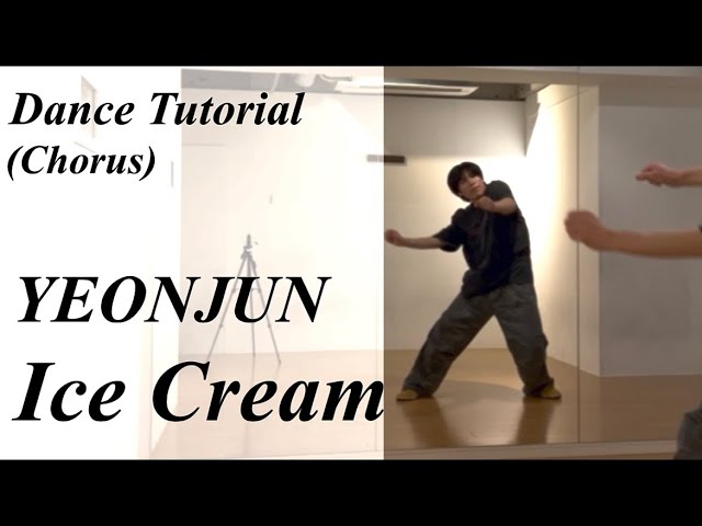 【振り付け解説(サビ)】YEONJUN 'Ice Cream' Dance Tutorial Mirrored