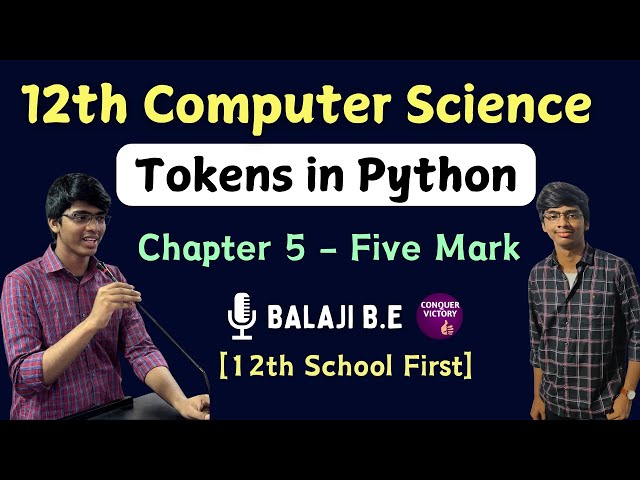 Tokens in Python in Tamil | 12th Computer Science Important five marks | Chap 5 | conquer victory