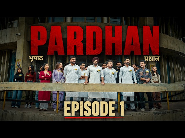 Pardhan Season 1 Episode 1 | Latest Punjabi Series