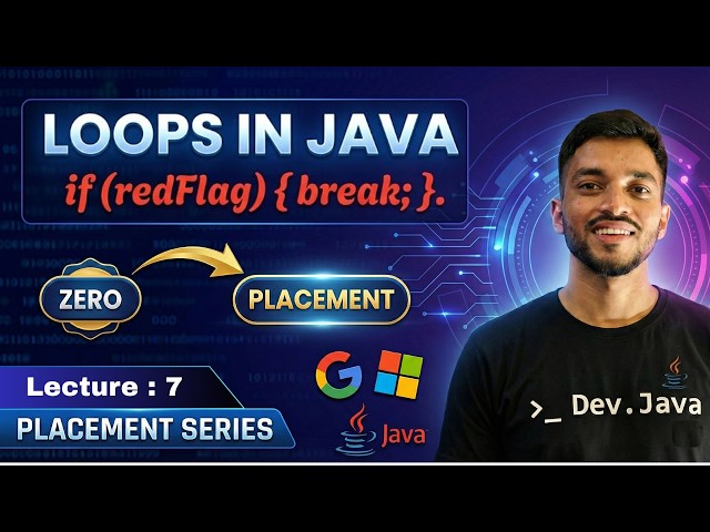 Java Loops Explained : For/While/Do-while | Break vs Continue | Placement Course