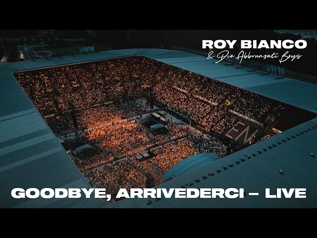 Roy Bianco & Die Abbrunzati Boys - Goodbye, Arrivederci (LIVE in Augsburg)