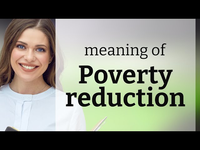 Understanding Poverty Reduction: A Beginner's Guide