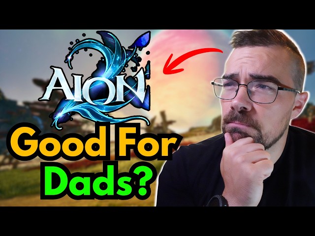 Is AION 2 Worth Your Time? - A Working Dad's Review