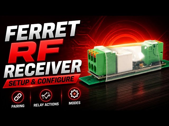 FERRET RF Receiver: How to Pair, Set Relay Action & Modes