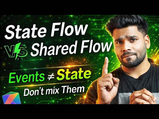 StateFlow vs SharedFlow in KOTLIN – Stop Using Them Wrong!