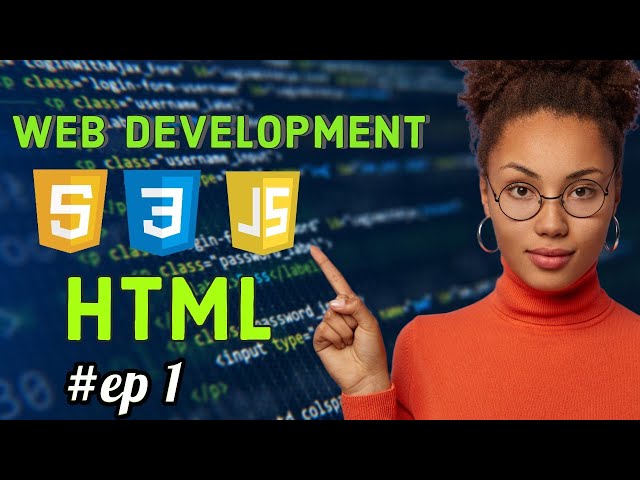 Introduction to HTML & how to work ? | Web Development Tutorial #1