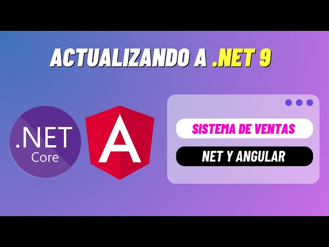 #117 Actualizando versión de proyecto a .NET 9 - Backend | Sistema de Ventas