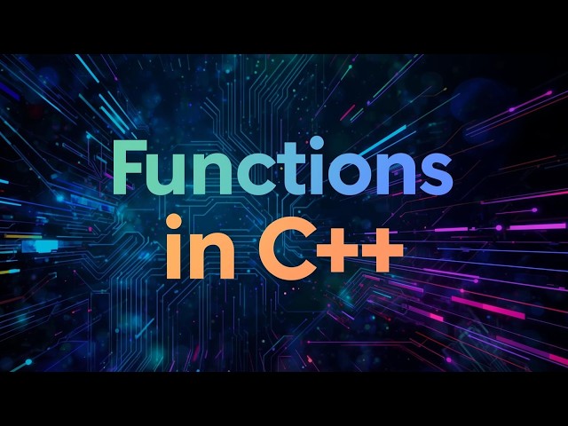 C++ Course:Functions