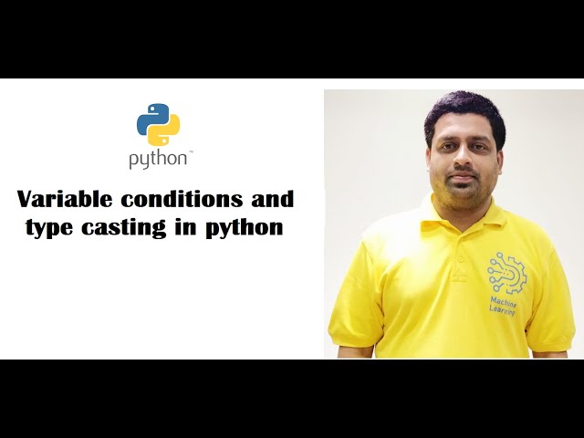 Variable conditions and Type casting | Python playlist | Part - 4