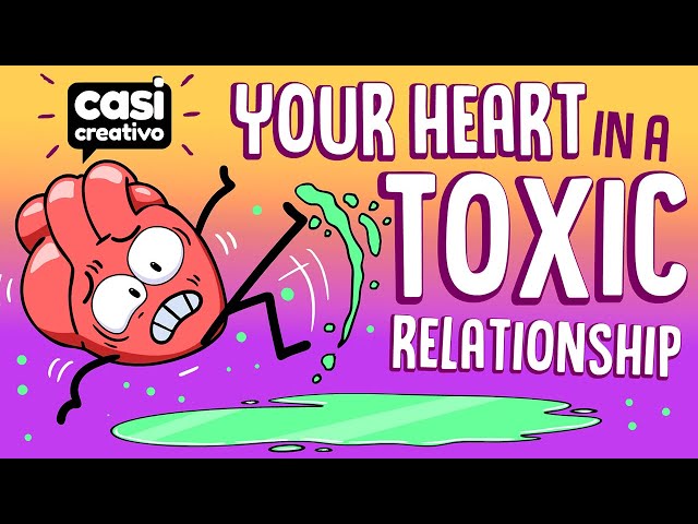 Your Heart in a Toxic Relationship