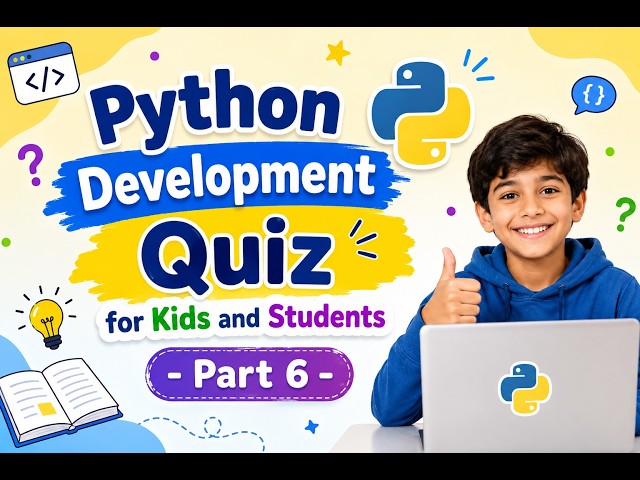 Python Development Quiz for Kids   Part 6