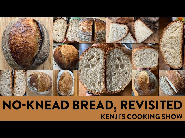 No-Knead Bread, Revisited | Kenji's Cooking Show