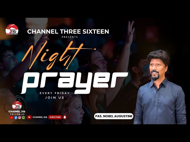 🔴🅻🅸🆅🅴 NIGHT PRAYER | Pas Nobel Augustine | 27  feb  2026 Channel 316 #nightprayer #fridaynightprayer