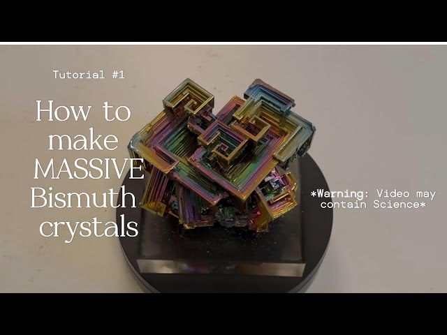 How To Make Bismuth Crystals!