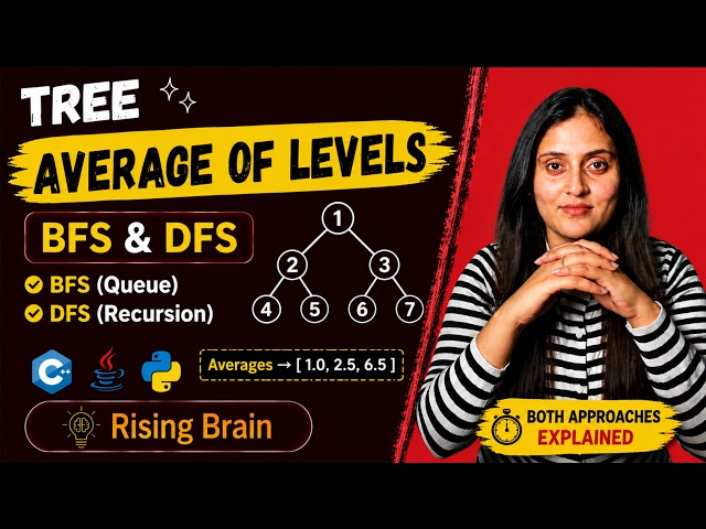 Average of Levels in Binary Tree Using BFS & DFS | Queue Pattern Explained | Python, Java & C++