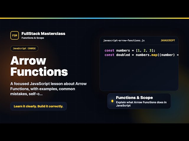 Arrow Functions Explained | FullStack Masterclass JavaScript Course