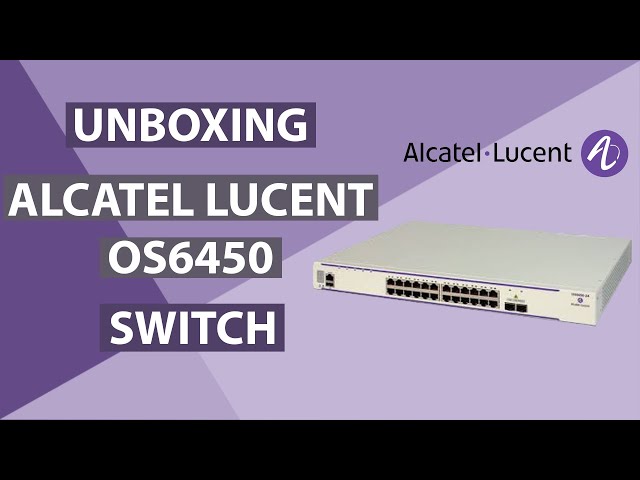 Unboxing Alcatel Lucent OS6450 Switch