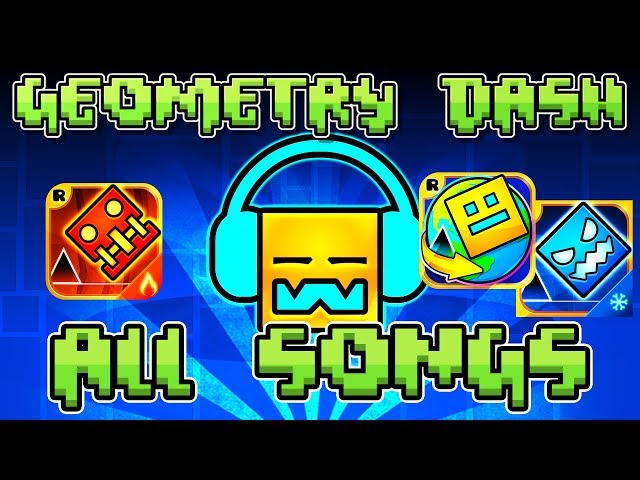 Geometry Dash - ALL SONGS (1-21 + Meltdown + World + Subzero)