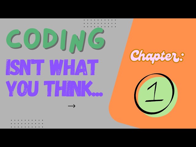 Coding isn't what you think...